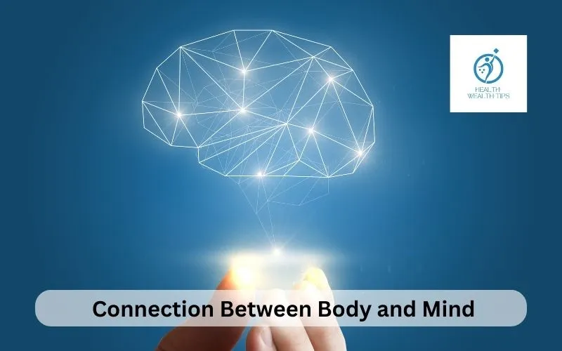 Understanding the Connection Between Body and Mind